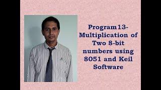 8051 Program13- Multiplication of Two 8-bit numbers using 8051 and Keil Software