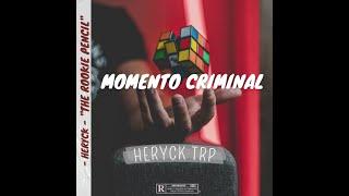 Heryck Trp - Momento Criminal