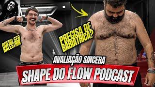 AVALIAÇÃO DE SHAPE DO FLOW - PIOR QUE NUNCA