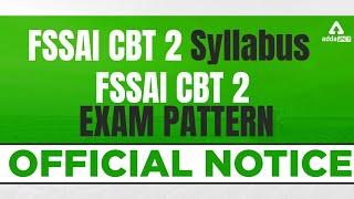 FSSAI CBT 2 Syllabus | FSSAI CBT 2 Exam Pattern | Official Notice