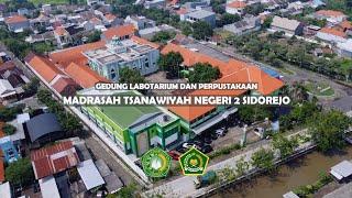 Gedung Laboratorium dan Perpustakaan MTsN 2 Sidoarjo | 2025