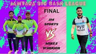 : LIVE:: FINAL -- MIRZA WARRIOR VS AM SPORTS || JAMTARA BIG BASH LEAGUE