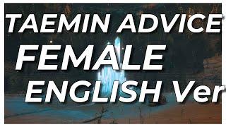 TAEMIN - ADVICE 「Female + English Cover」【ft. Monii】