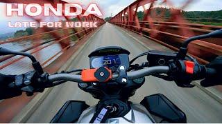 0 - 200 + km/h | late for Work | Honda CB650R Pure Sound !!!