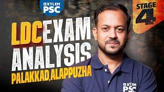 LDC Exam Analysis - Stage 4 | LDC Palakkad & Alappuzha | Xylem PSC