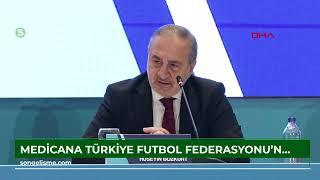 Medicana, Türkiye Futbol Federasyonu'nun sağlık sponsoru oldu