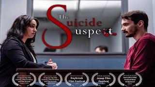 THE SUICIDE SUSPECT | Award Winning Short Film