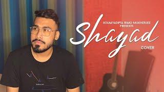 Shayad | Soumyadipta Rimo Mukherjee | Suraj Nag | Arijit Singh | Hindi Cover Song 2021