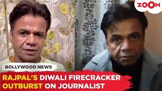 Rajpal Yadav LOSES COOL, snatches phone from journalist after recent Diwali drama over FIRECRACKERS