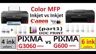 Which printer is best for home use (part1) 4 or 6 ink CISS Canon PIXMA G3060 vs G600 - DOCUMENT