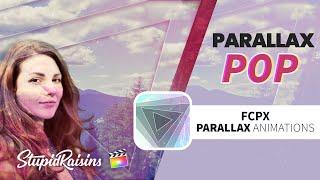 Parallax Pop - 26 Parallax Effects & Titles for Final Cut Pro X