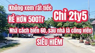 Bán nhà nha trang gần biển. Nhà Hòn Rớ rẻ hơn 500tr, nhà 2 mặt tiền, Sau nhà là công viên