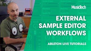 Ableton Live Tutorials: External Sample Editor Workflows