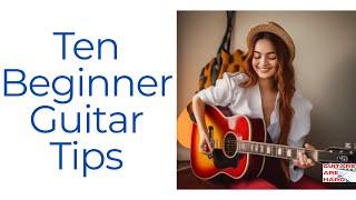 10 Must-know Guitar Tips For Beginners In Just 10 Minutes! (vol 5)