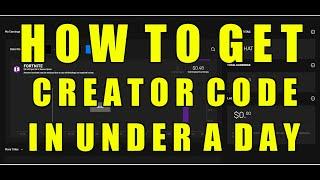 Fortnite: HOW TO GET FORTNITE CREATOR CODE IN LESS  THAN A DAY!!