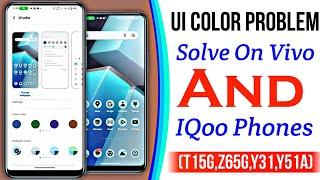 Vivo Ui Color Problems Solve In Vivo & IQoo Phone's..