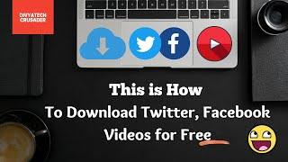 How to Download Twitter, Facebook Videos for Free on Windows, Mac or Mobile Phone