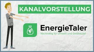 Kanalvorstellung 2.0: Warum solltest du dir EnergieTaler anschauen?