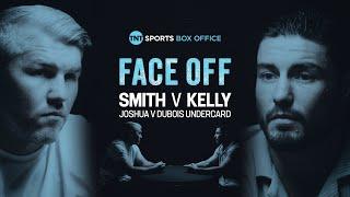 Liam Smith v Josh Kelly: The Face-Off  PBK Meets Beefy  #JoshuaDubois Undercard