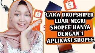 Cara Dropshiper shopee luar negeri