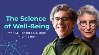 The Science of Well-Being with Richard J. Davidson, PhD.