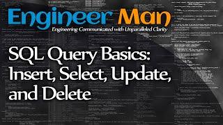 SQL Query Basics: Insert, Select, Update, and Delete