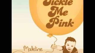 Tickle Me Pink - We Still Dance