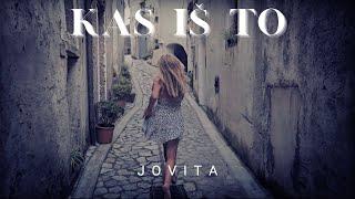 JOVITA - Kas iš to