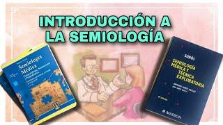 Introducción a la Semiología | Semiología ARGENTE y Suros | Entrevista médica | Historia clínica 1