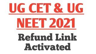 UGCET and UGNEET 2021 New Updates |. Refund Link Released | Apply For Refund Amount Using This Link