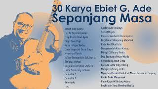 Ebiet G. Ade - Album 30 Karya Ebiet G. Ade Sepanjang Masa | Audio HQ