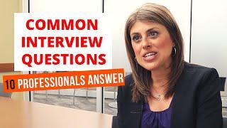 Most Common Job Interview Questions and Answers from 10 different professionals 2021