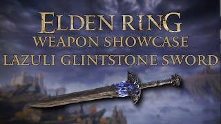 Elden Ring Weapon Showcase: Lazuli Glintstone Sword