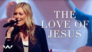 The Love of Jesus | Live | Elevation Worship