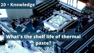 What's the shelf life of thermal paste?