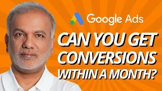 Is It Possible To Get Conversions Within A Month Through Google Ads?