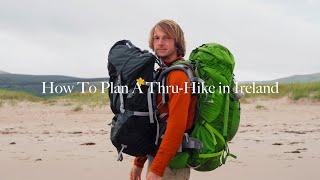 Thru-Hiking in Ireland  Planning, Getting there, Where to Stay