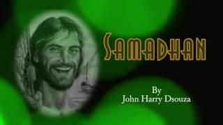 Samadhan (ಸಮಧಾನ್)| John Harry D'Souza