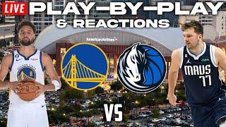 Golden State Warriors vs Dallas Mavericks | Live Play-By-Play & Reactions