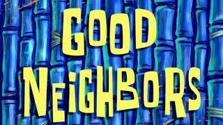 SpongeBob Voice Acting #129: Good Neighbors