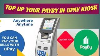 How to top up Payby account using UPay machine Choyskie tv