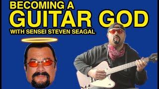 Becoming a guitar GOD with Sensei Steven Seagal - Hammonday