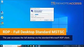 Access a Full Remote Desktop using Windows Standard MSTSC RDP Client