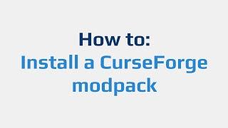 How to: Install a CurseForge modpack