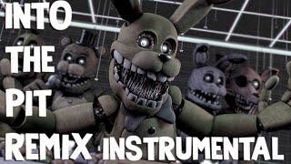FNAF SONG - Into The Pit Song Remix/Cover (Instrumental)