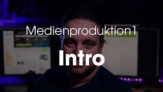 MEDIENPRODUKTION 1 INTROVIDEO WILLKOMMEN