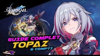 Guide complet sur Topaz et Compti - Gameplay - Stuff - Synergie - Honkai Star Rail FR