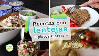 4 RECETAS CON LENTEJAS | Deshebrada, milanesas, molida y ceviche...