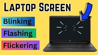 Laptop Screen Flickering or Flashing or Blinking Problem (2 Ways to Fix)