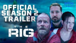 The Rig S2 - Official Trailer | Prime Video